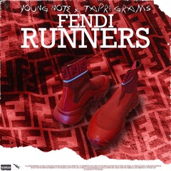 Fendi Runners ft Tapri Grams