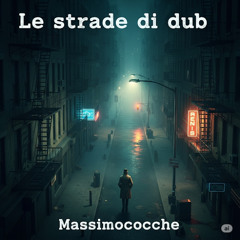 Le Strade di Dub