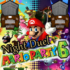Night Duel (Mario Party 6) Organ Cover