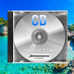 CD - Feat. Yino Feat. G-Tony
