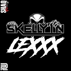 Shaq Fu Radio: Lexxx B2B Skellytn