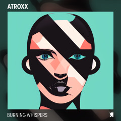 Atroxx - Burning Whispers