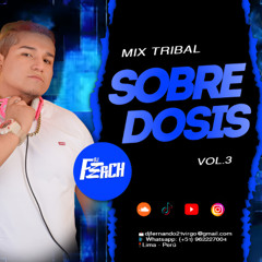 💊 SOBREDOSIS SET TRIBAL DJFerCH...(VOL.3)💊