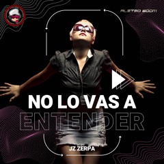No Lo Vas a Entender (feat. Aleteo Boom)