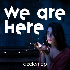 We Are Here [Preview]