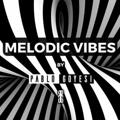 Melodic Vibes 030 (Melodic House & Techno)