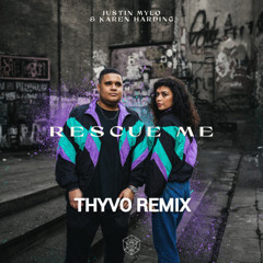 Justin Mylo & Karen Harding - Rescue Me (Thyvo Remix) FREE DOWNLOAD