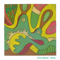 Ferra Black - Baile (Extended Mix)