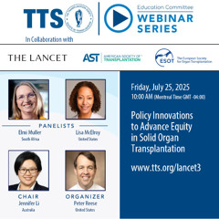 Episode 6: Policy Innovations to Advance Equity in Solid Organ Transplantation