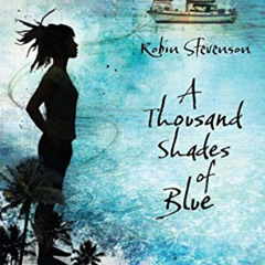 ACCESS PDF 📑 A Thousand Shades of Blue (Young Adult Novels) by  Robin Stevenson EPUB
