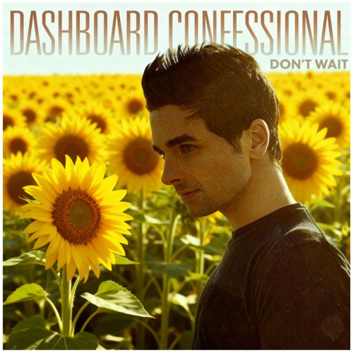 Dashboard Confessional - Don't Wait (Uncharted Waters DnB Remix)