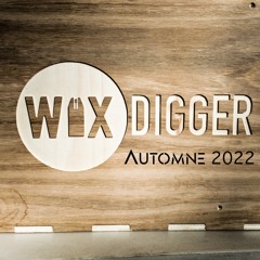 WAX DIGGER Automne 2022