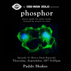 phosphor, ep. 51: Paddy Shakes