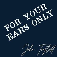 Upcoming Release! :D "For Your Ears Only"