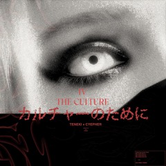 FOUR THE CULTURE (Teneki + Cyepher)
