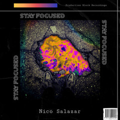 Nico Salazar - Stay focused "Juno Release"
