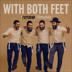 With Both Feet (שמחה / Simcha)