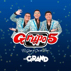Mix Grupo 5 'By Dj Grand (Las Fijas)