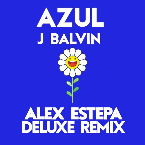 AZUL - J BALVIN (ALEX ESTEPA EXTENDED EDIT 100) HQ