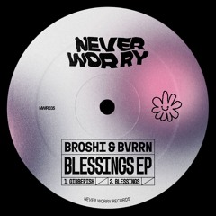 Broshi & BVRRN - Blessings