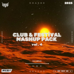 Club & Festival Mashup Pack Vol.4 (FREE DOWNLOAD)