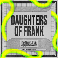 FM052: Daughters of Frank
