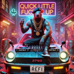 quick little fuck me up Vol.4 (Hoodrat Shiz)