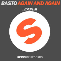 Basto - Again And Again (Thymen Edit)