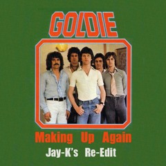 GOLDIE - Making Up Again (Jay-K's Re-Edit)