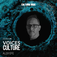 Voices Of Culture 39 - Alex Efe