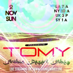 Soundzwavez 110125 Arabic Desert House mixed by TOMY