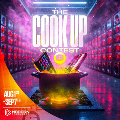 The Cook Up Contest 6: Upgrade Sample Pack (BEAT CONTEST)