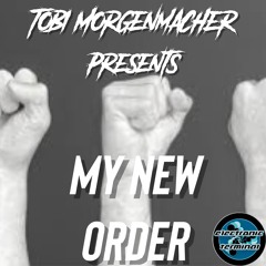 My New Order produced by Tobi Morgenmacher