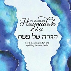VIEW [EBOOK EPUB KINDLE PDF] The Chabad.org Haggadah: For a Meaningful, Fun and Uplif