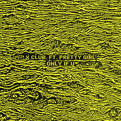 Only If U (feat. Pretty Girl)