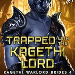 VIEW KINDLE 💛 Trapped with the Kagethi Lord: Kagethi Warlord Brides by Ava York,Star