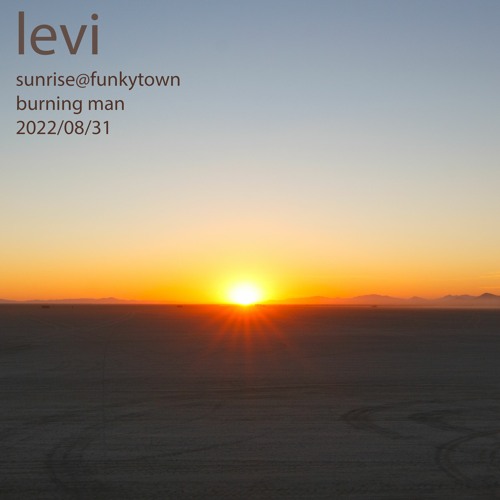 Funky Town Sunrise - Burning Man 2022-08-31