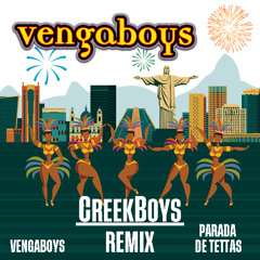 Vengaboys - Parada de Tettas (CreekBoys Remix)