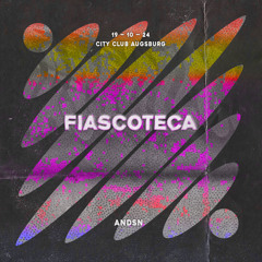Andsn @ Fiascoteca vol. 🎱  || City Club 19.10.24