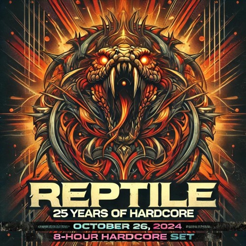 Reptile - 25 Years of Hardcore [Sat 26.10.2024]