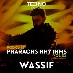 Pharaohs Rhythms 003 | Wassif