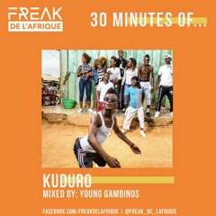 30 Minutes Of - Kuduro (mixed by Young Gambinos)