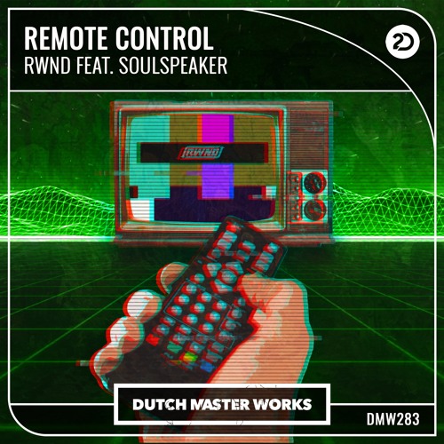 RWND feat. Soulspeaker - Remote Control