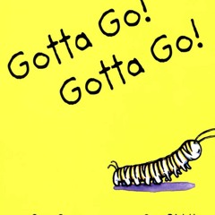 ❤ PDF Read Online ❤ Gotta Go! Gotta Go!: A Picture Book (Sunburst Book