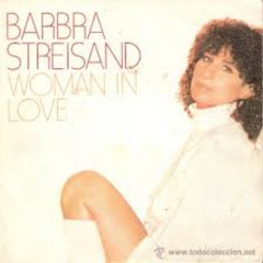 BARBRA STREISAND - WOMAN IN LOVE ( PDJ REWORK )