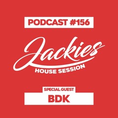Jackies Music House Session #156 - "BDK"
