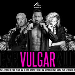Allysson Luis - Sam Smith, Madonna - VULGAR  ( INTRO REMIX)