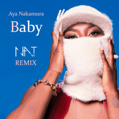 Aya Nakamura - Baby (N.A.T Remix)
