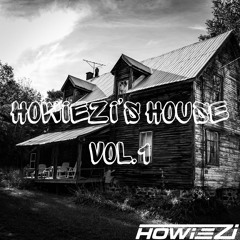 Howiezi's House Vol. 1