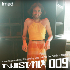 Twistmix 009 - Imad